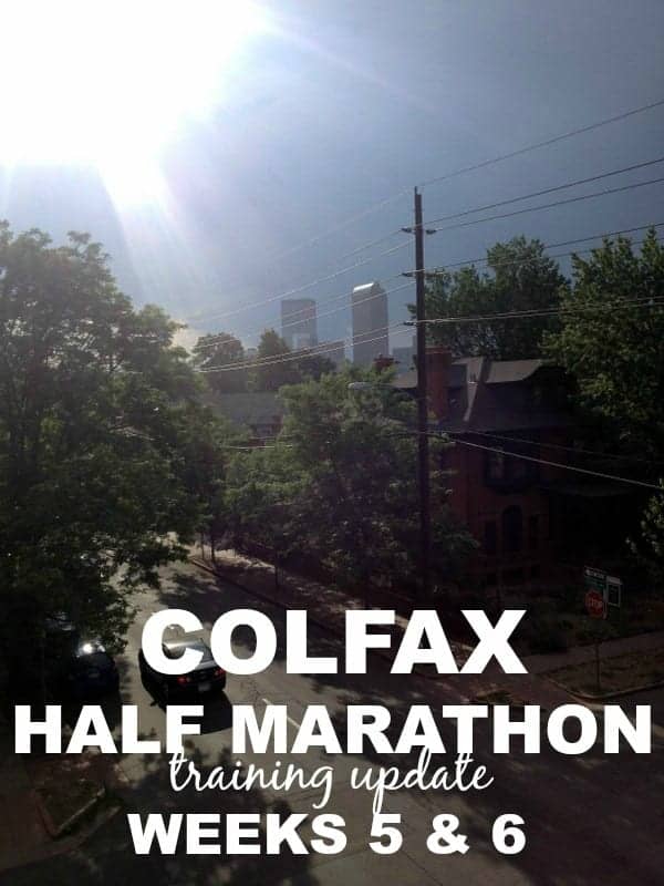 Colfax Half Marathon weeks 5 and 6 via Treble in the Kitchen