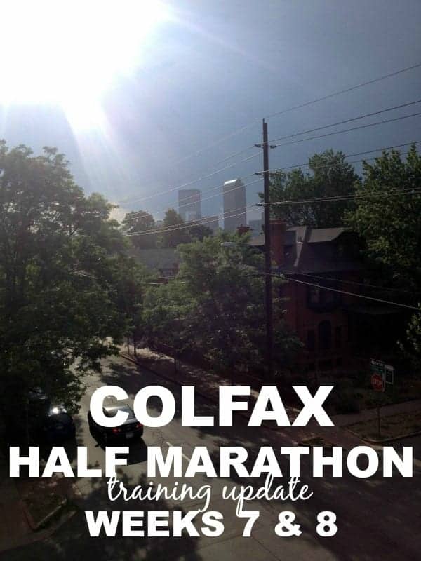 Colfax Half Marathon weeks 7 and 8 via Treble in the Kitchen