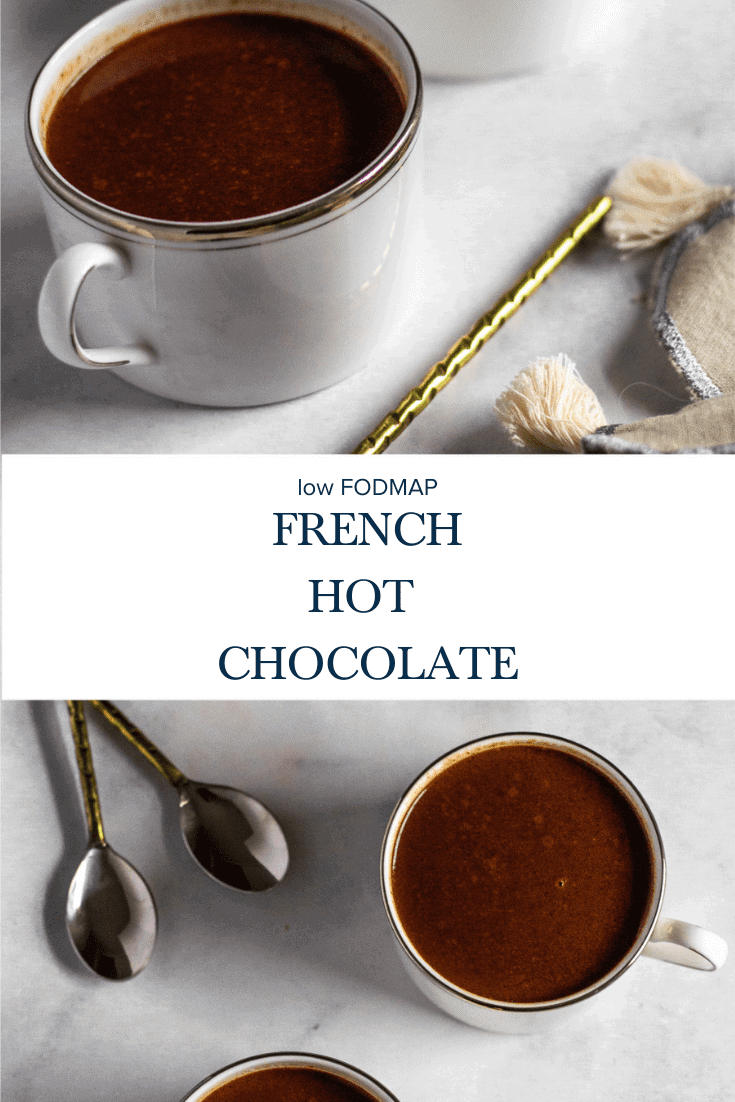 Low FODMAP French Hot Chocolate #hotcocoa #lowfodmaprecipe #tararochfordnutrition