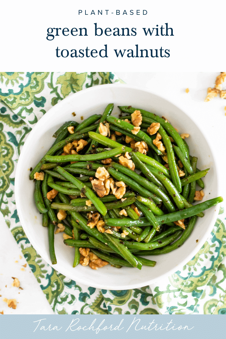 Green Beans with Toasted Walnuts | Tara Rochford Nutrition #healthysidedish #sidedishrecipep