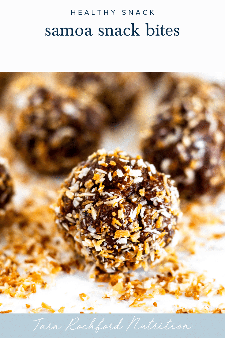 Samoa Snack Bites | Tara Rochford Nutrition #samoas #healthysnack #tararochfordnutrition