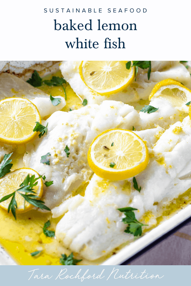 Baked Lemon White Fish #seafoodrecipe #healthydinner #tararochfordnutrition